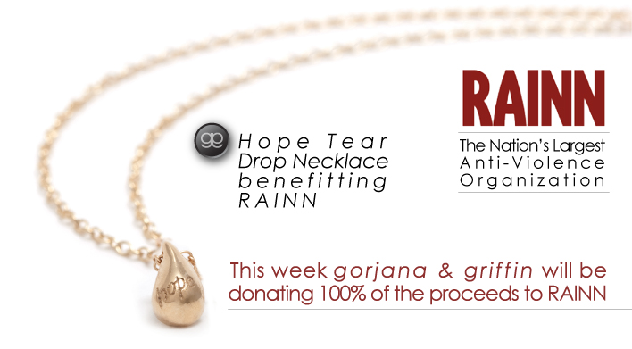 Image of necklace with words "hope tear drop necklace benefitting RAINN. This week Gorjana and Griffin will be donating 100% of proceeds to RAINN"