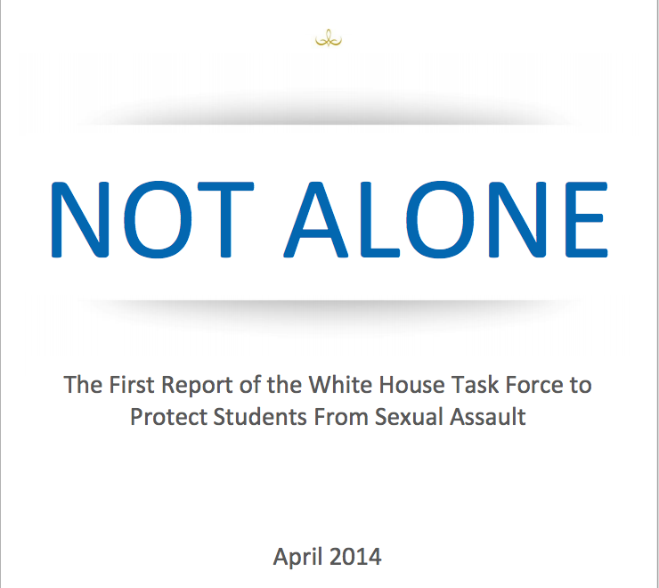 Poster stating "Not alone. The first report of the white house task force to protect students from sexual assault"
